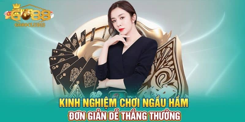 Hướng dẫn cách chơi Ngầu Hầm Go88 chi tiết cho tân thủ