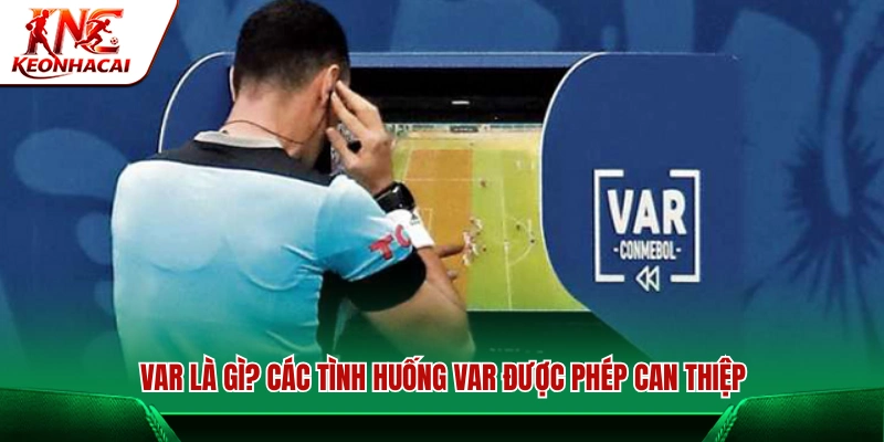 VAR là gì  trong bóng đá?